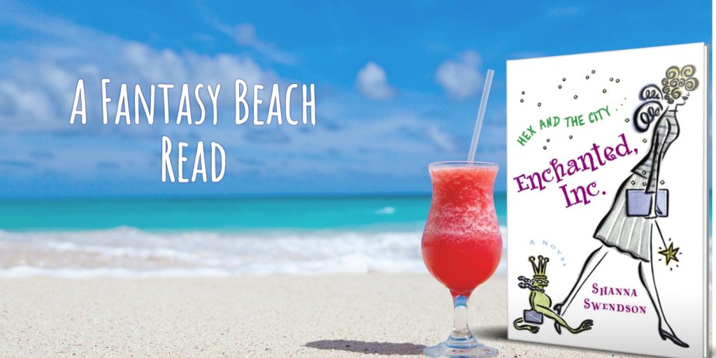 A beach scene showing a copy of Enchanted, Inc. sitting on a beach next to a frozen daquiri. The text reads "A fantasy beach read."